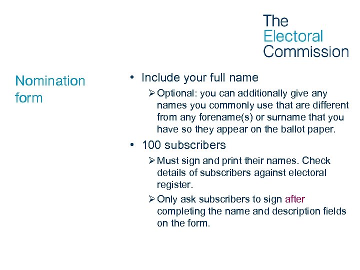 Nomination form • Include your full name Ø Optional: you can additionally give any