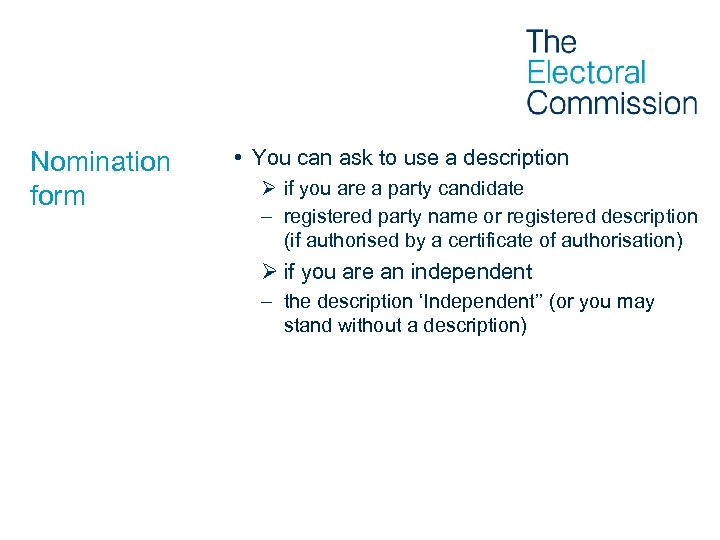 Nomination form • You can ask to use a description Ø if you are
