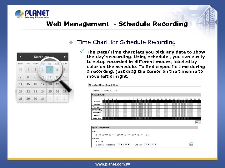 Web Management - Schedule Recording u Time Chart for Schedule Recording ü The Date/Time