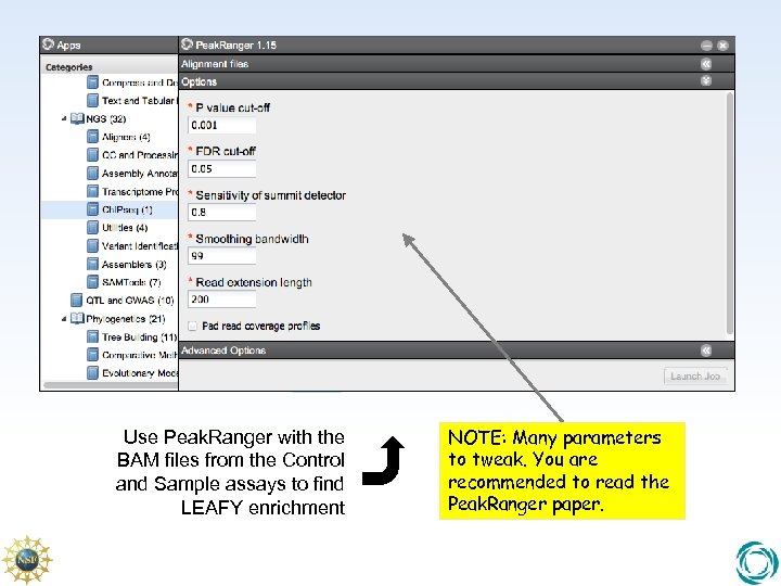 Use Peak. Ranger with the BAM files from the Control and Sample assays to