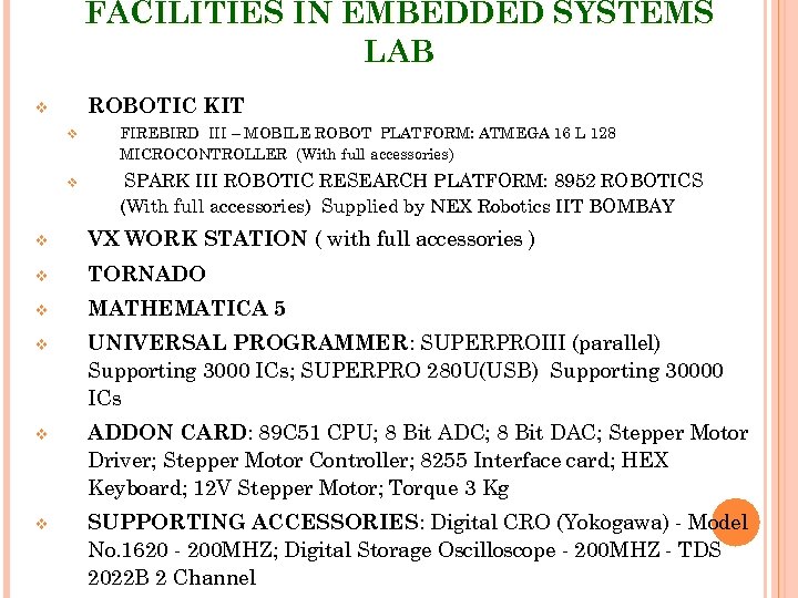 FACILITIES IN EMBEDDED SYSTEMS LAB ROBOTIC KIT v v v FIREBIRD III – MOBILE