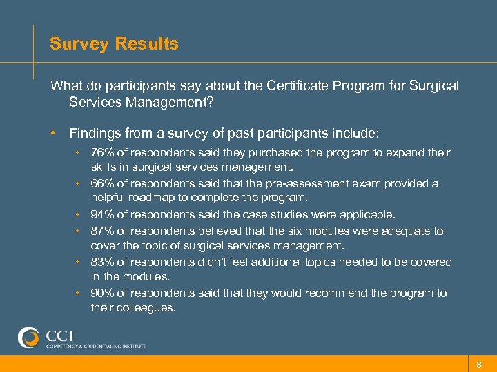 Survey Results What do participants say about the Certificate Program for Surgical Services Management?