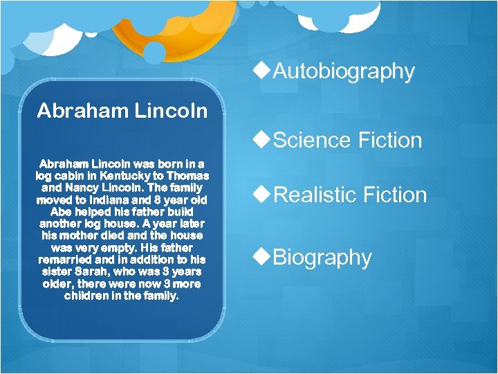 u. Autobiography Abraham Lincoln u. Science Fiction Abraham Lincoln was born in a log