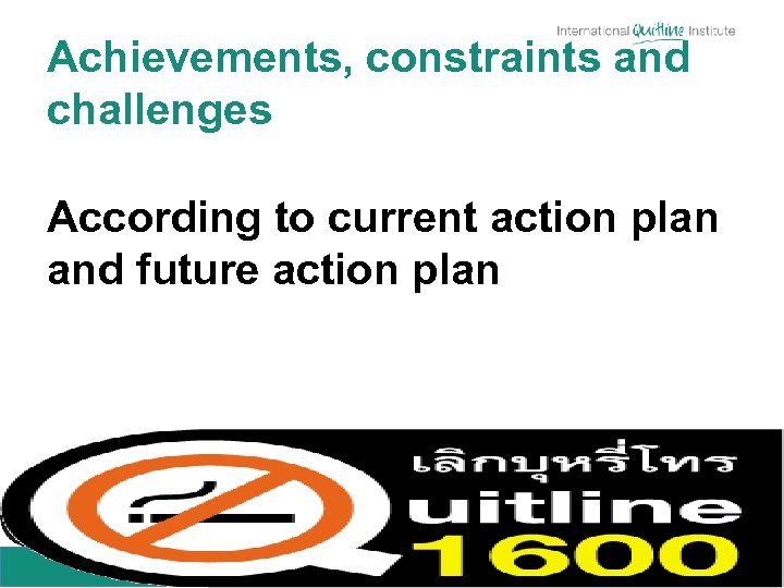 Achievements, constraints and challenges According to current action plan and future action plan 09/14/2011