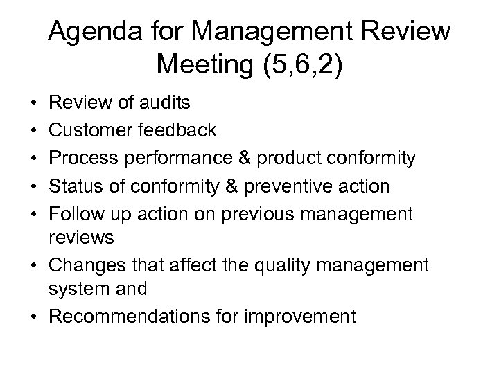 Agenda for Management Review Meeting (5, 6, 2) • • • Review of audits