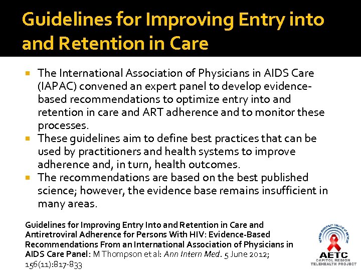 Guidelines for Improving Entry into and Retention in Care The International Association of Physicians