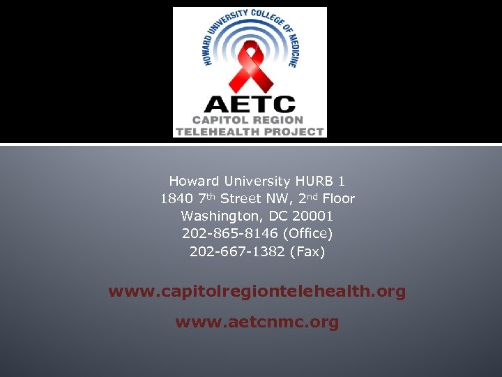 Howard University HURB 1 1840 7 th Street NW, 2 nd Floor Washington, DC