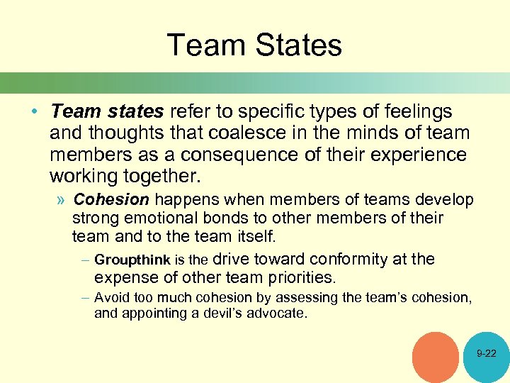 Team States • Team states refer to specific types of feelings and thoughts that