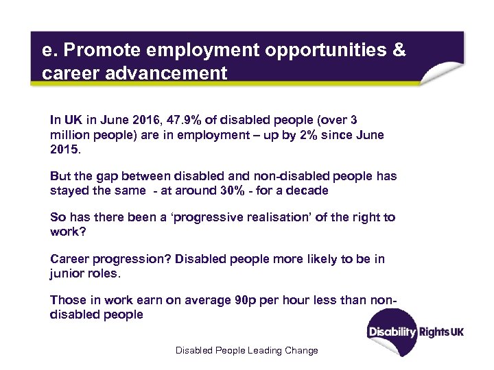 e. Promote employment opportunities & career advancement In UK in June 2016, 47. 9%