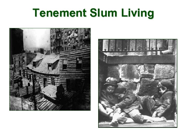 Tenement Slum Living 