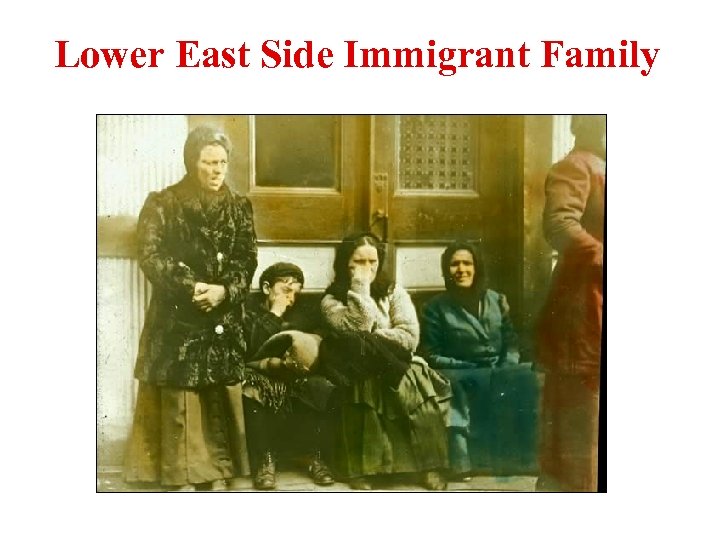 Lower East Side Immigrant Family 