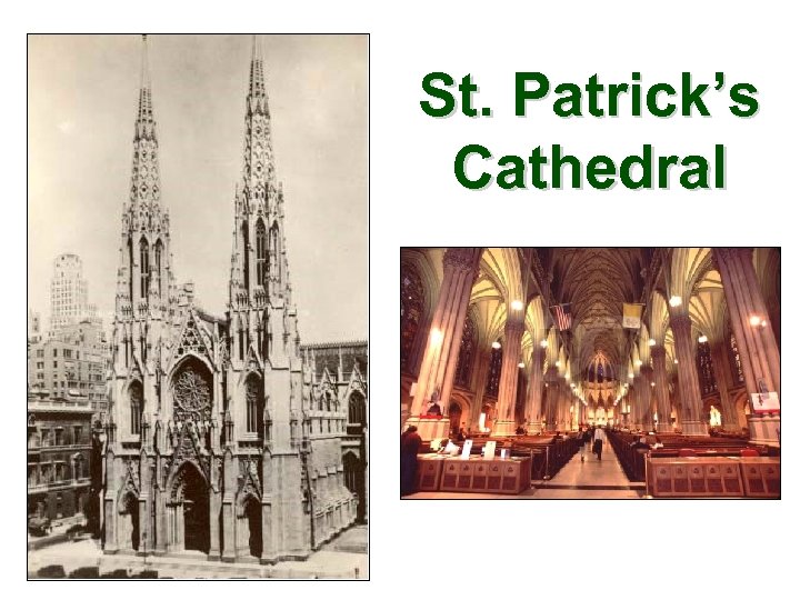 St. Patrick’s Cathedral 