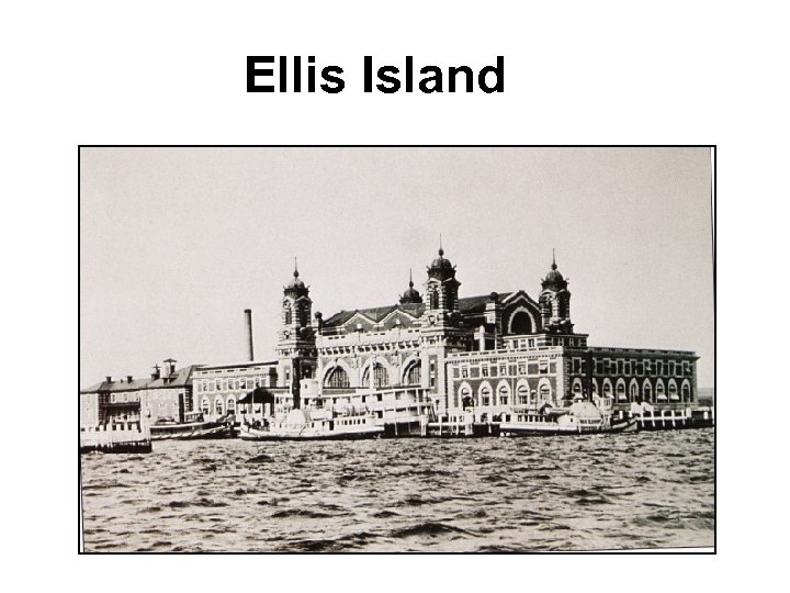 Ellis Island 