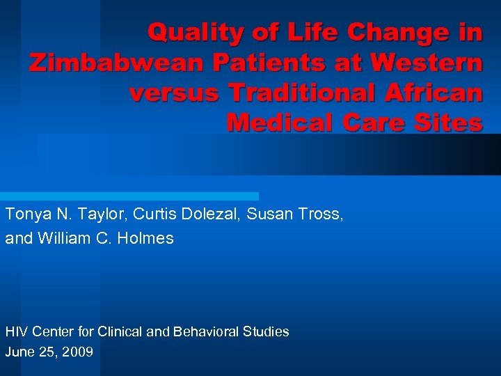 Quality of Life Change in Zimbabwean Patients at Western versus Traditional African Medical Care