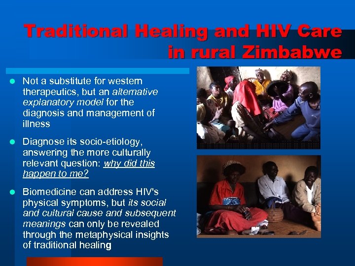 Traditional Healing and HIV Care in rural Zimbabwe l Not a substitute for western