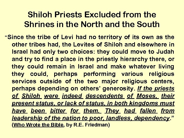 Shiloh Priests Excluded from the Shrines in the North and the South “Since the