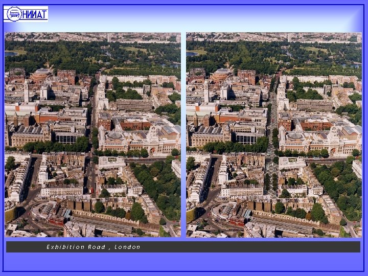 Exhibition Road , London 