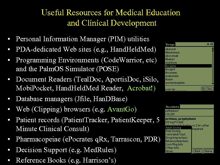 Useful Resources for Medical Education and Clinical Development • Personal Information Manager (PIM) utilities