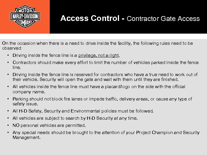 Access Control - Contractor Gate Access On the occasion when there is a need