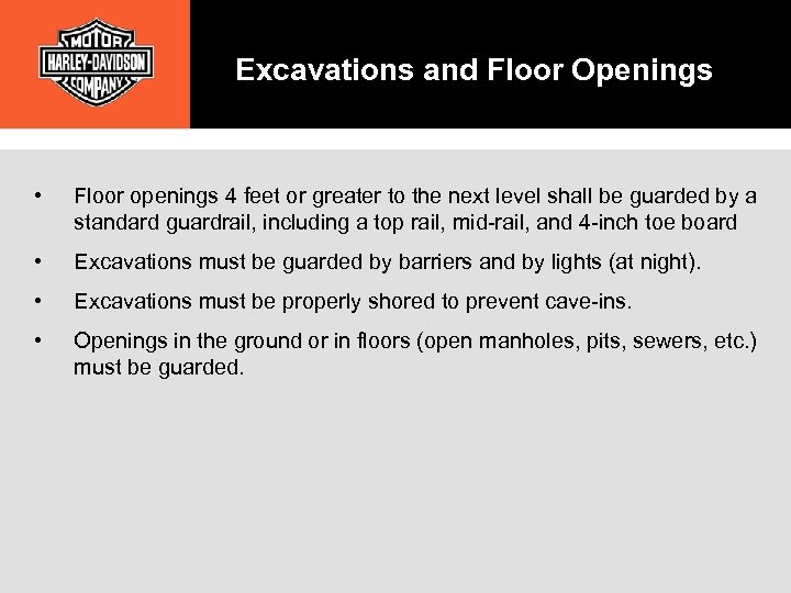 Excavations and Floor Openings • Floor openings 4 feet or greater to the next