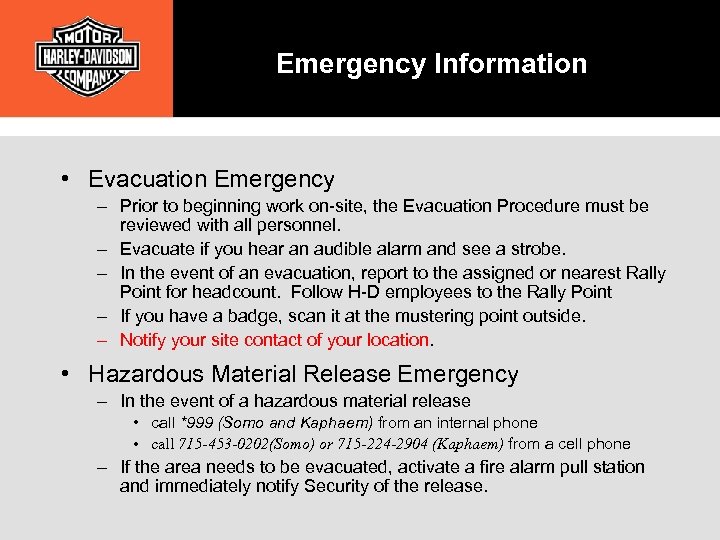Emergency Information • Evacuation Emergency – Prior to beginning work on-site, the Evacuation Procedure