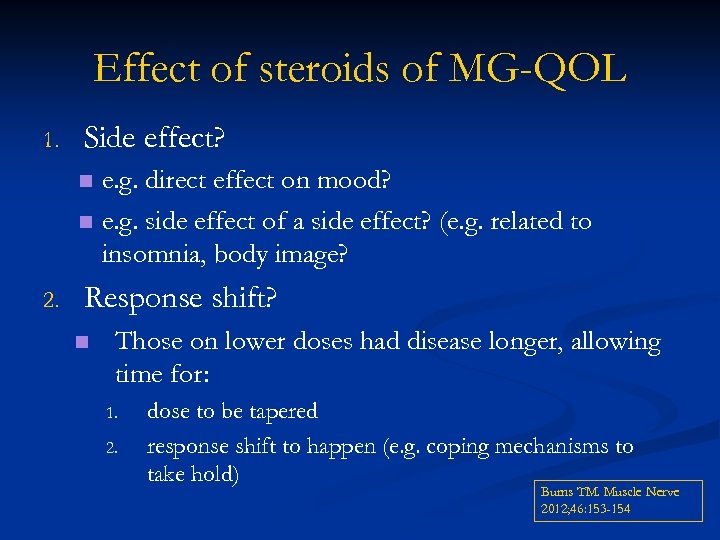 Effect of steroids of MG-QOL 1. Side effect? e. g. direct effect on mood?