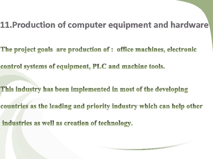 11. Production of computer equipment and hardware 