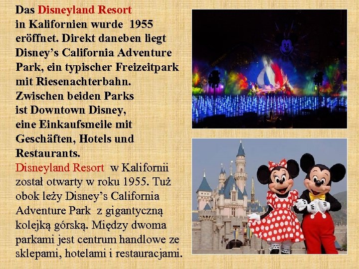 Das Disneyland Resort in Kalifornien wurde 1955 eröffnet. Direkt daneben liegt Disney’s California Adventure