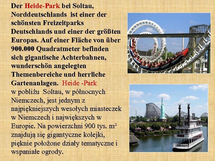 Der Heide-Park bei Soltau, Norddeutschlands ist einer der schönsten Freizeitparks Deutschlands und einer der