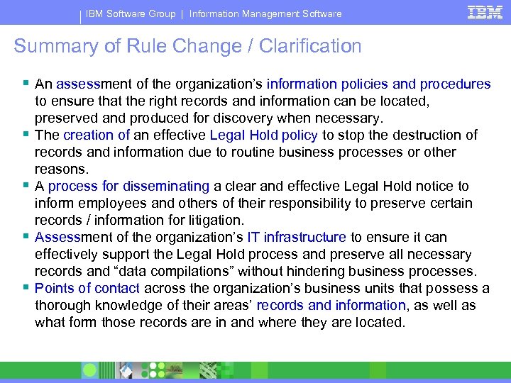 IBM Software Group | Information Management Software Summary of Rule Change / Clarification §