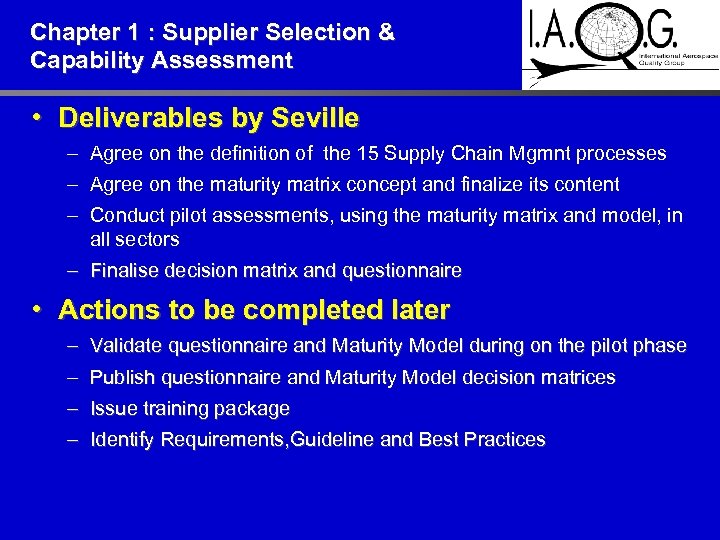 Chapter 1 : Supplier Selection & Capability Assessment • Deliverables by Seville – Agree