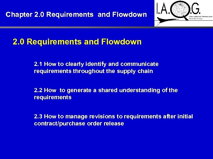 Chapter 2. 0 Requirements and Flowdown 2. 1 How to clearly identify and communicate