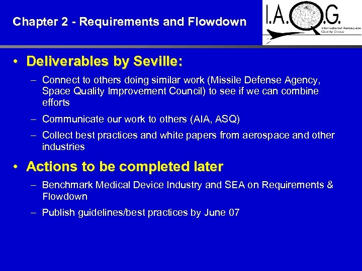 Chapter 2 - Requirements and Flowdown • Deliverables by Seville: – Connect to others