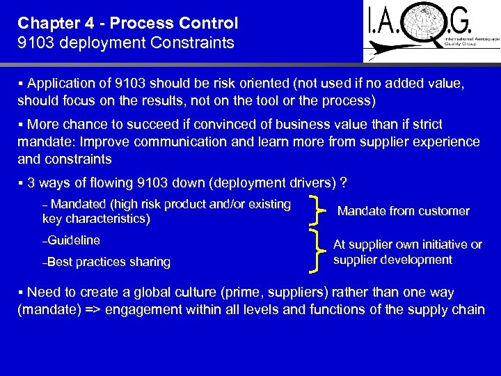 Chapter 4 - Process Control 9103 deployment Constraints § Application of 9103 should be