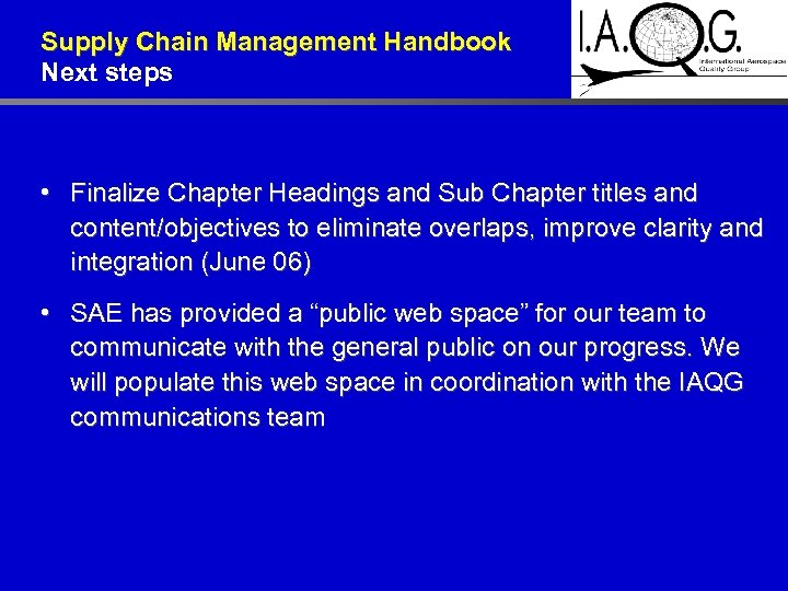 Supply Chain Management Handbook Next steps • Finalize Chapter Headings and Sub Chapter titles