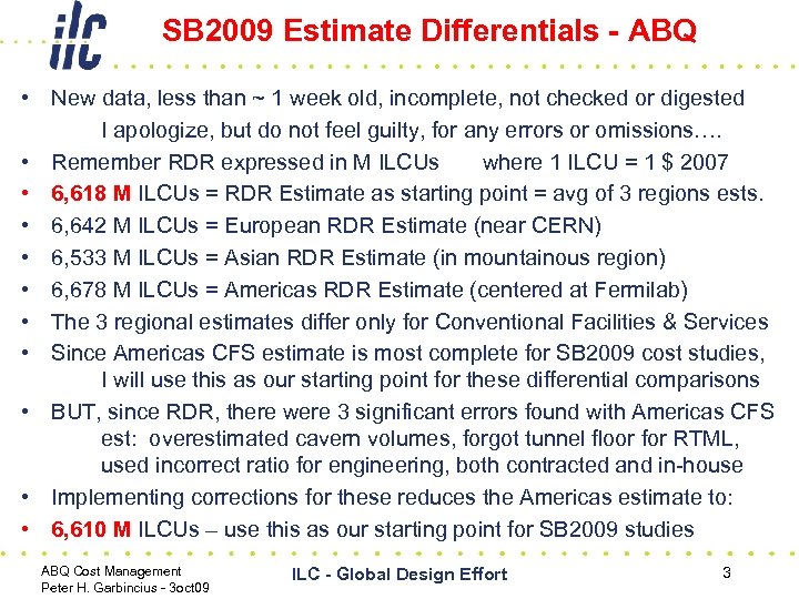 SB 2009 Estimate Differentials - ABQ • New data, less than ~ 1 week