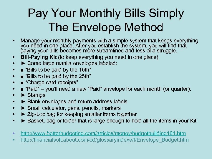 Pay Your Monthly Bills Simply The Envelope Method • • • Manage your monthly