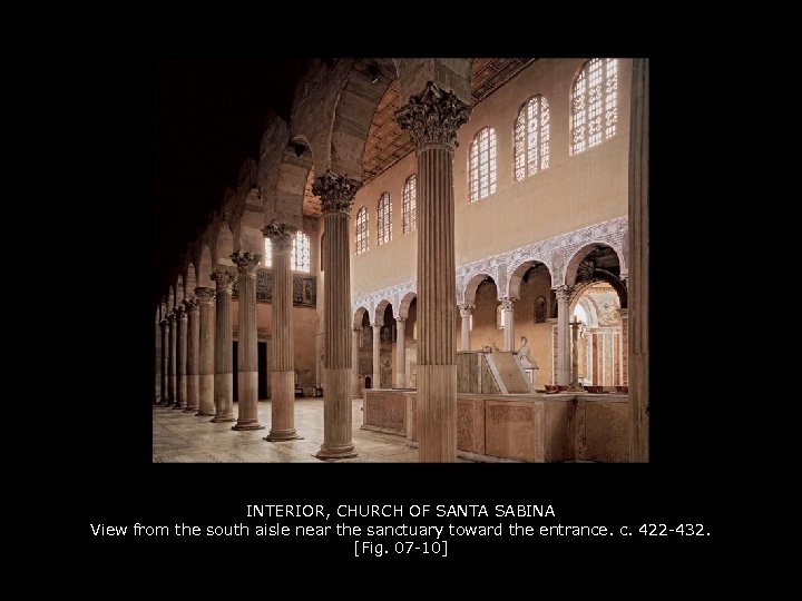 INTERIOR, CHURCH OF SANTA SABINA View from the south aisle near the sanctuary toward