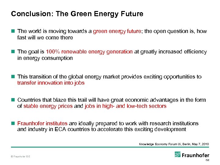 Conclusion: The Green Energy Future n The world is moving towards a green energy