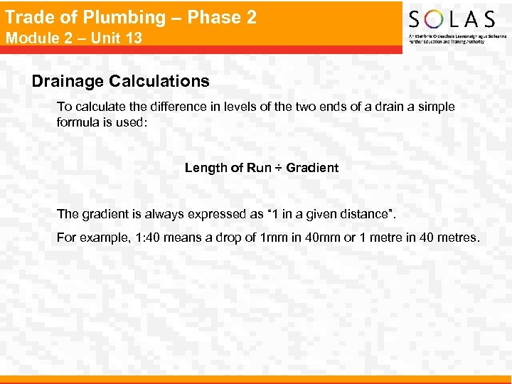 Trade of Plumbing – Phase 2 Module 2 – Unit 13 Drainage Calculations To