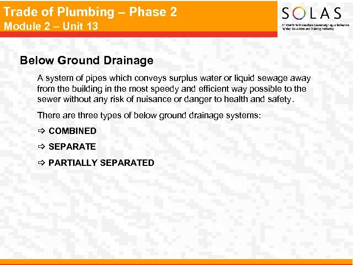 Trade of Plumbing – Phase 2 Module 2 – Unit 13 Below Ground Drainage