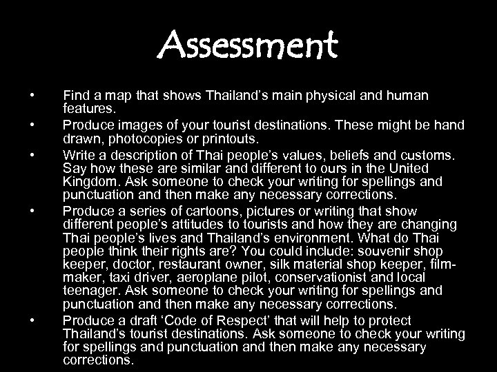 Assessment • • • Find a map that shows Thailand’s main physical and human