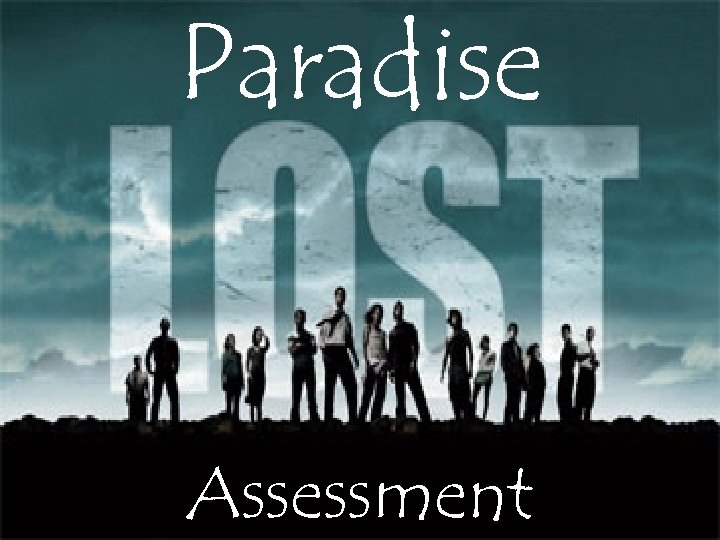 Paradise Assessment 
