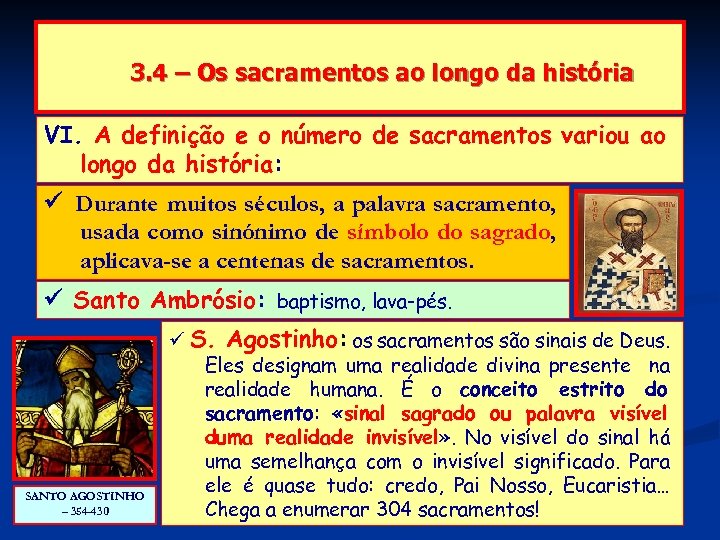 3. 4 – Os sacramentos ao longo da história VI. A definição e o