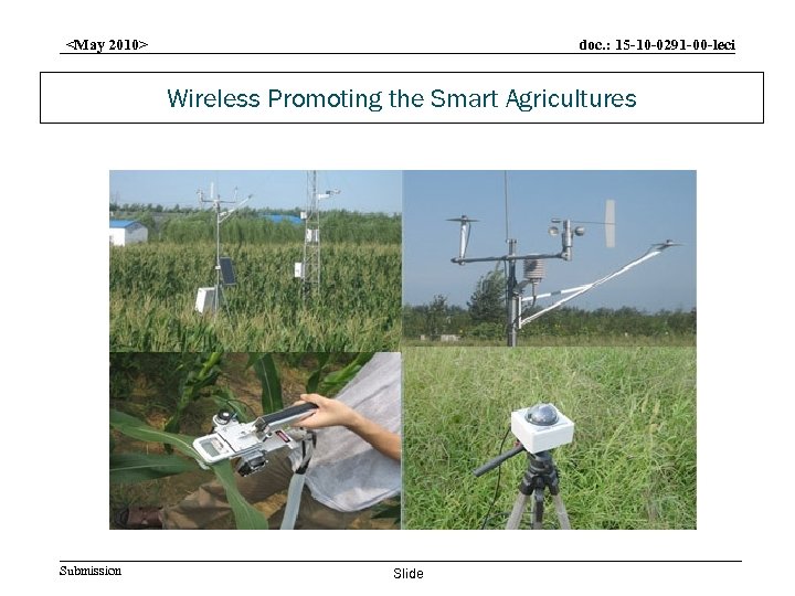 doc. : 15 -10 -0291 -00 -leci <May 2010> Wireless Promoting the Smart Agricultures