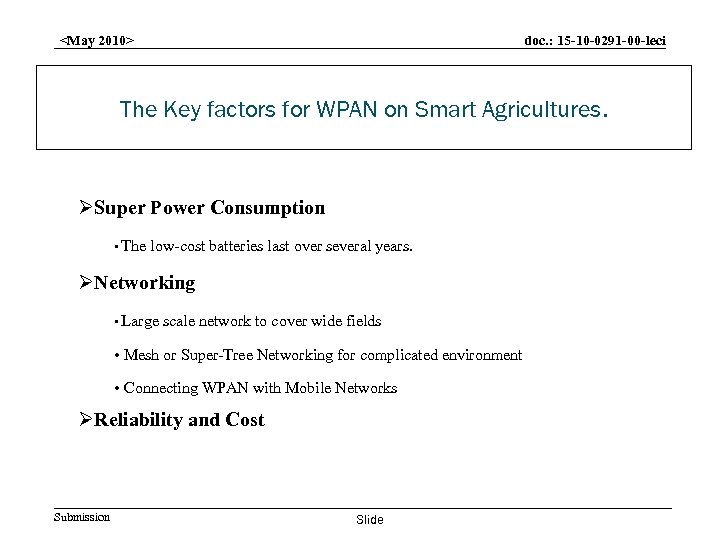 doc. : 15 -10 -0291 -00 -leci <May 2010> The Key factors for WPAN