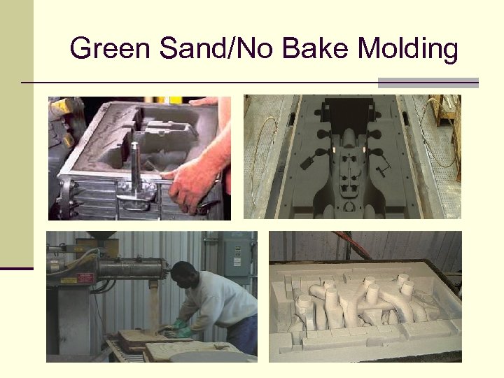 Green Sand/No Bake Molding 