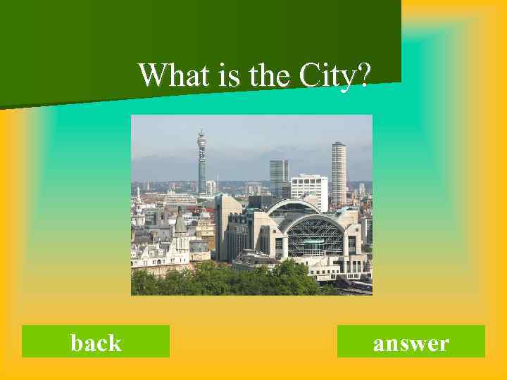 What is the City? back answer 