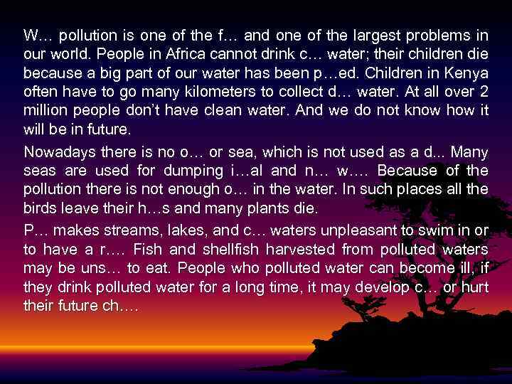 W… pollution is one of the f… and one of the largest problems in