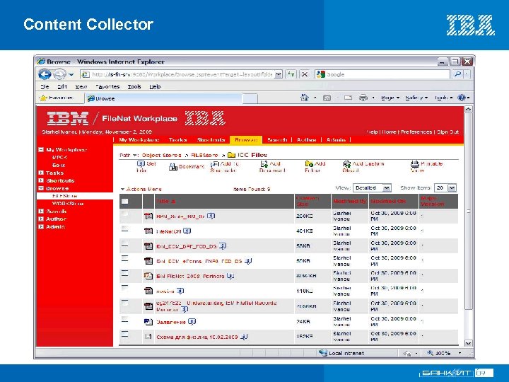 Content Collector VI Международный форум по банковским информационным технологиям 18 – 19 ноября 2009